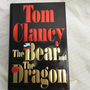 Tom Clancy-The Bear and The Dragon Hardcover Book